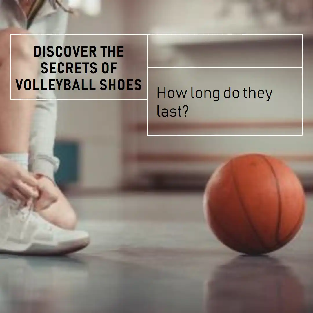 How Long Do Volleyball Shoes Last? Increase Lifespan Now